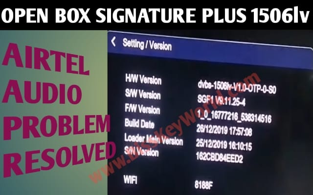 OPENBOX SIGNATURE PLUS 1506LV AIRTEL CHANNELS AUDIO PROBLEM RESOLVE