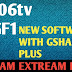 1506TV VERSION SGF1 NEW SOFTWARE WITH NEW FEATURES EXTREAM IPTV GSHEAR PLUS AND DQCAM OPTION ADD